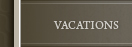 Vacations